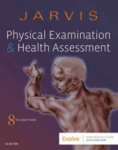 Physical Examination & Health Assessment, 8th Ed., Jarvis