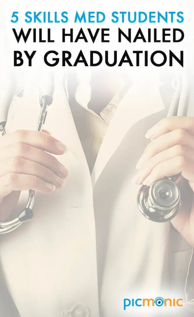 5 Skills Med Students Will Have Nailed by Graduation